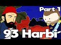 93 Harbi  - PART 1 - Harita Üzerinde Hızlı Anlatım