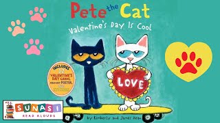 😻 PETE THE CAT: VALENTINE'S DAY IS COOL | Kids Book Read Aloud