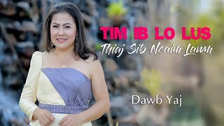 Tim ib lo lus Thiaj sib ncaim Lawm By Dawb yaj nkauj tshiab 16/03/2022