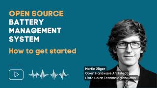 How to Get Started: Adopting the Open Source Battery Management System