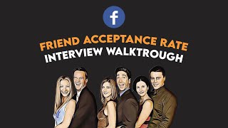 Real Data Science Interview Question From Facebook | Friend Acceptance Rate (Interview Walkthrough)