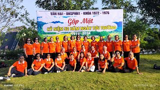 GẶP MẶT 52 NĂM TỰU TRƯỜNG 1976 - 2024 CỰU SINH VIÊN LỚP H & I