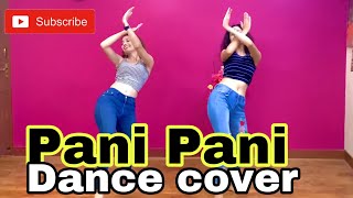 Badshah - Pani Pani song / Easy steps / Dance choreography by Aarju and Aayusha