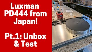 Luxman PD444 Turntable Import from Japan (1978!) Unboxing + First Test