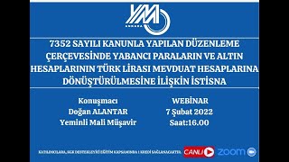 7352 Yabancı Paraların ve Altın Hesaplarının TL Mevduat Hesaplarına Dönüştürülmesine İlişkin İstisna