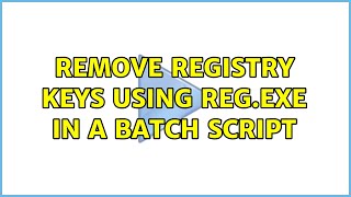 Remove registry keys using reg.exe in a batch script