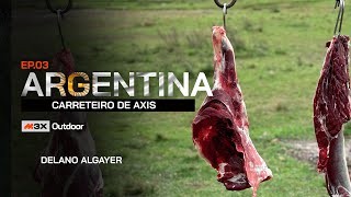 Argentina - Carreteiro de Axis - Episódio 03