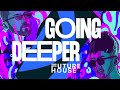 Going Deeper Future House (Sample Pack)