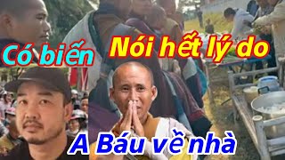 Có biến lớn /tăng đoàn sư minh Tuệ / A Báu nói rõ lý do bỏ về Việt Nam