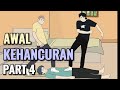 AWAL KEHANCURAN PART 4 - Animasi Sekolah