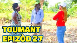 TOUMANT FULL EPISODE #27, GEN BAGAY JODIA, DEMA/ TINE/ STELLA/ MIA/ BOULIKI/ SONSON/ JIMMY/ TIKOLINE