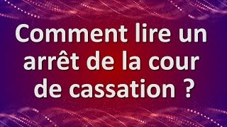 MÉTHODOLOGIE #1 : COMMENT LIRE UN ARRÊT ?