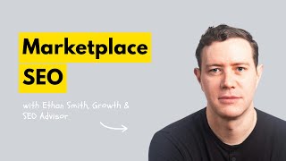 A Deep Dive Into Marketplace SEO With Ethan Smith | EM Group Chat #176