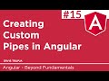 15. Creating Custom Pipes in Angular