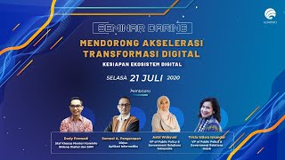 [SEMINAR DARING] Mendorong Akselerasi Transformasi Digital - Kesiapan Ekosistem Digital