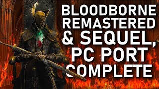 Bloodborne Remastered for PS5 With Completed PC Port & Bloodborne 2 are in Development!