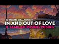 DJ IN AND OUT OF LOVE X JAMILAH PUSING PUSING 🎶 REMIX MENGKANE ( DJ Danvata ) VIRAL TIKTOK !!!