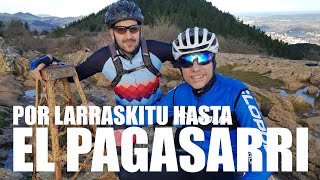 POR LARRASKITU HASTA EL PAGASARRI | VLOG 80 | ALEX LAREDO