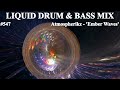 liquid drum and bass mix 547