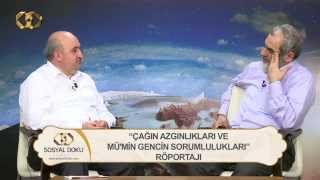 186) Çağın Azgınlıkları ve Mü'min Gencin Sorumlulukları -(Röportaj - Cemal Yılmaz)- Nureddin Yıldız