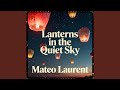 Lanterns in the Quiet Sky