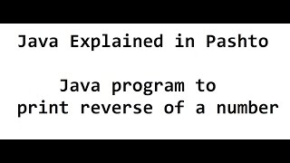 18. Find Reverse of a number - Java Program