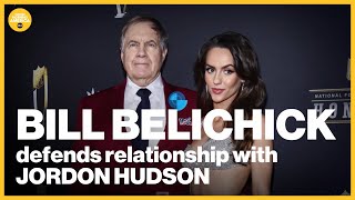 Bill Belichick defends girlfriend Jordon Hudson after viral interview