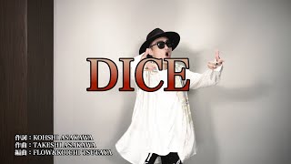 DICE -KARAOKE FLOW with KOHSHI ver.-