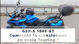 GSX-S 1000 GT : Comment la transformer en vraie GT