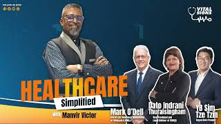 Healthcare Simplified: Rising Insurance Premiums with YB Sim Tze Tzin, Mark O'Dell and Dato Indrani