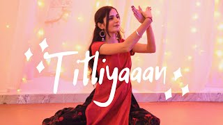 Titliaan | Dance Cover | Jaani | Afsana Khan | Sargun Mehta | Harrdy Sandhu | Nikita Borse |