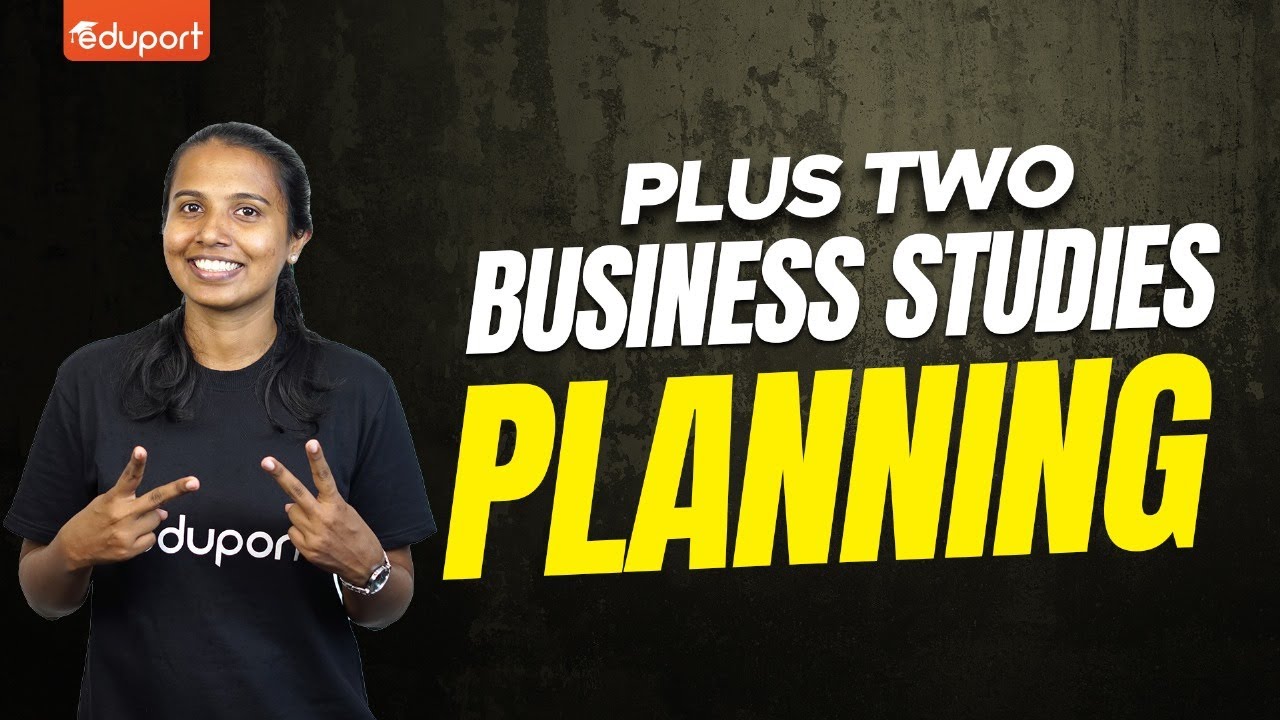 Plus Two Business Studies Planning Eduport Commerce Youtube