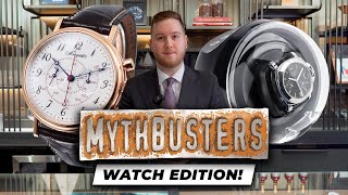 Top 5 MYTHS Told By Watch Experts You Shouldn't Believe