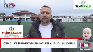 CEMAL KESKİN EKOBİLİM KOLEJİ KURUCU MÜDÜRÜ