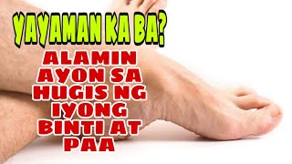 YAYAMAN KA BA? ALAMIN SA HUGIS NG IYONG BINTI AT PAA | GIO AND GWEN LUCK AND MONEY CHANNEL