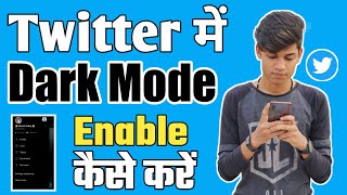 How To Enable Dark Mode On Twitter | Twitter Par Dark Mode Kaise Kare