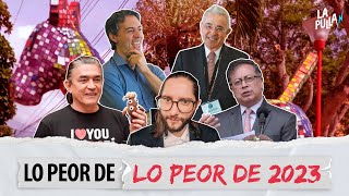 Petro, Uribe y lo peor del 2023 | Premios La Pulla