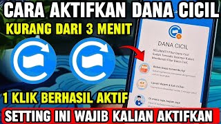 BELUM BANYAK YANG TAU ⁉️CARA AKTIFKAN DANA CICIL SUPAYA BISA PINJAM UANG DI DANA LANGSUNG CAIR