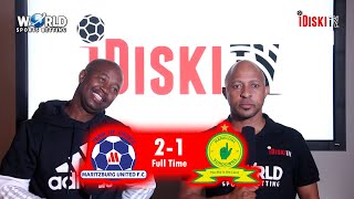 Maritzburg United 2-1 Mamelodi Sundowns | 😡😡Im Tired of These Referees | Tso Vilakazi & Duku Duku