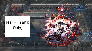 [Arknights] H11-1 (AFK Only)