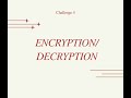 Encryption And Decryption Algorithm Part 2 -Python Logic Building Challenge 4