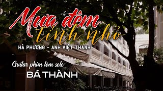 MƯA ĐÊM TỈNH NHỎ | HÀ PHƯƠNG - ANH VIỆT THANH | Guitar phím lõm solo