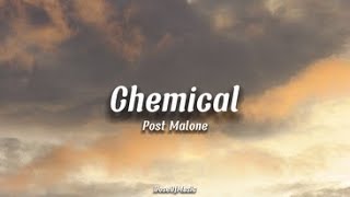 Post Malone - Chemical (Lyric Video)