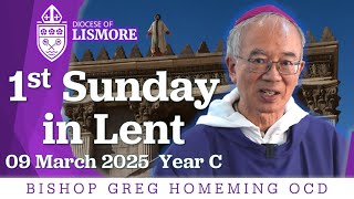 Catholic Mass Today 1st Sunday of Lent 09 March 2025 Bishop Greg Homeming Lismore Australia