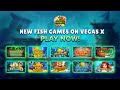 New Fishing Games on Vegas X