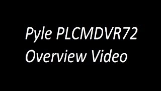 Pyle PLCMDVR72 Overview Video