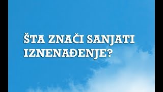 Sanjarica | Sanovnik | Šta znači sanjati Iznenađenje