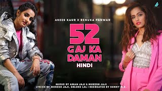 52 Gaj Ka Daman (Hindi) | Asees Kaur | Renuka Panwar | Shloke Lal | New Hindi Song | ii music