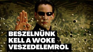 Beszélnünk kell a Woke veszedelemről! | MV Podcast