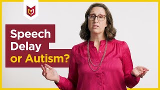 Speech Delay or Autism? How to Tell the Difference